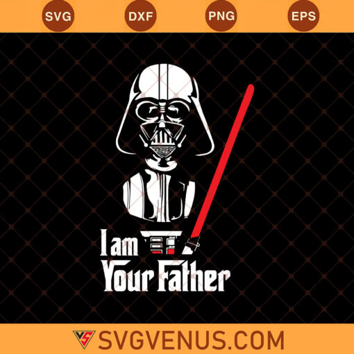 Darth Vader I Am Your Father Svg, Dark Side Svg, Darth Vader Svg