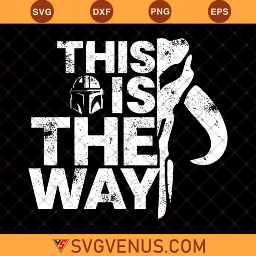 Mandalorian This Is The Way Svg, Mandalorian Symbol Svg, Star Wars Svg